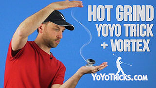 Hot Grind / Bind Plus Vortex Yoyo Trick